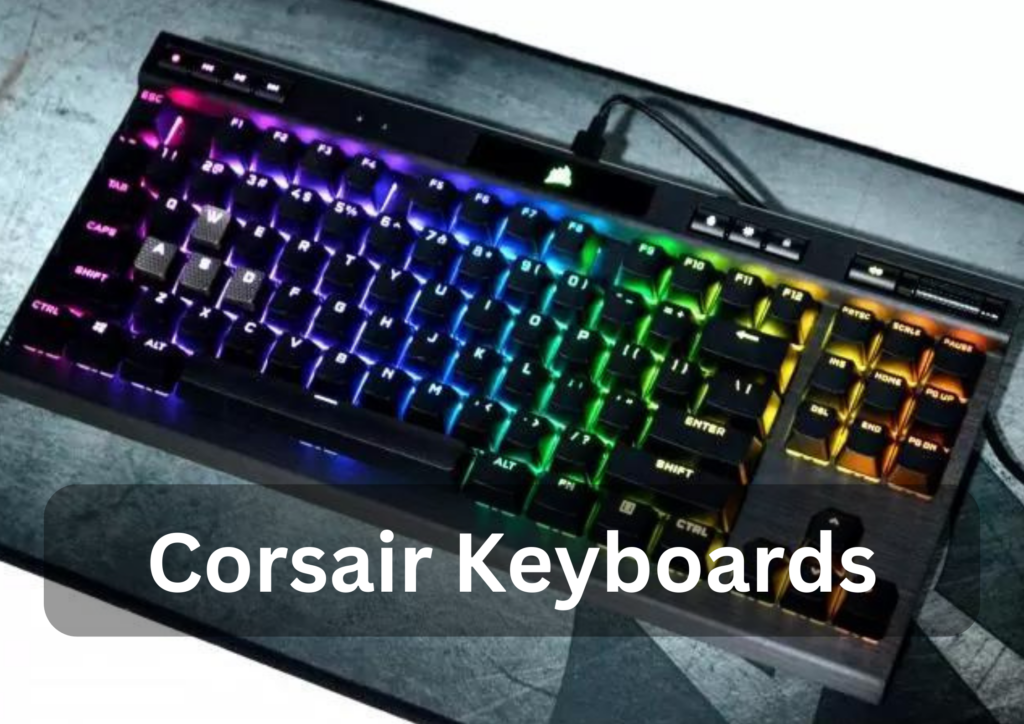 Corsair Keyboards