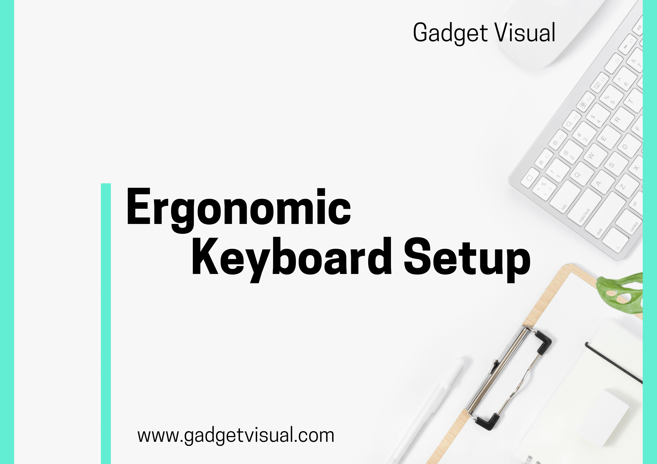 Ergonomic Keyboard Setup