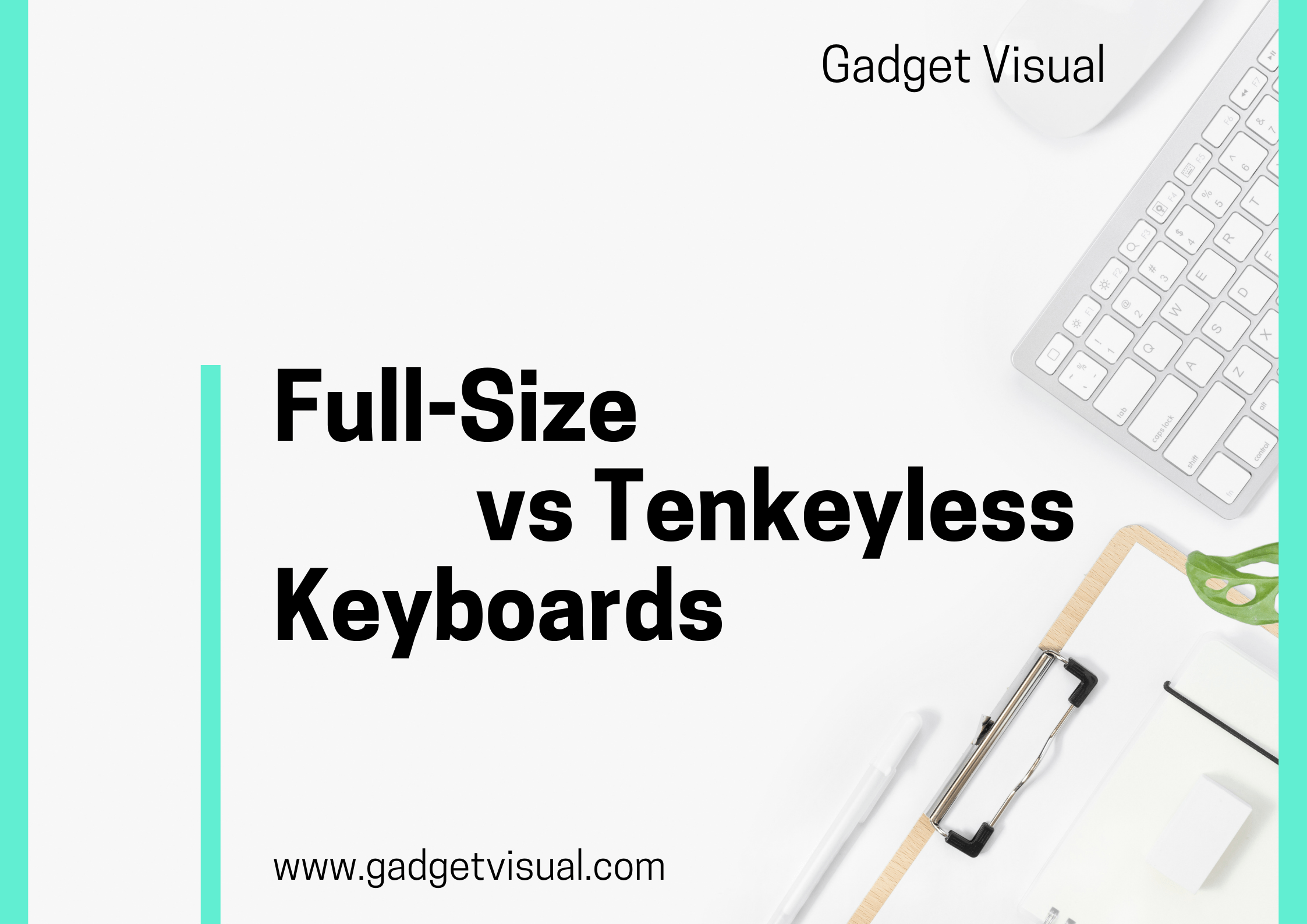 Full-Size vs Tenkeyless Keyboards