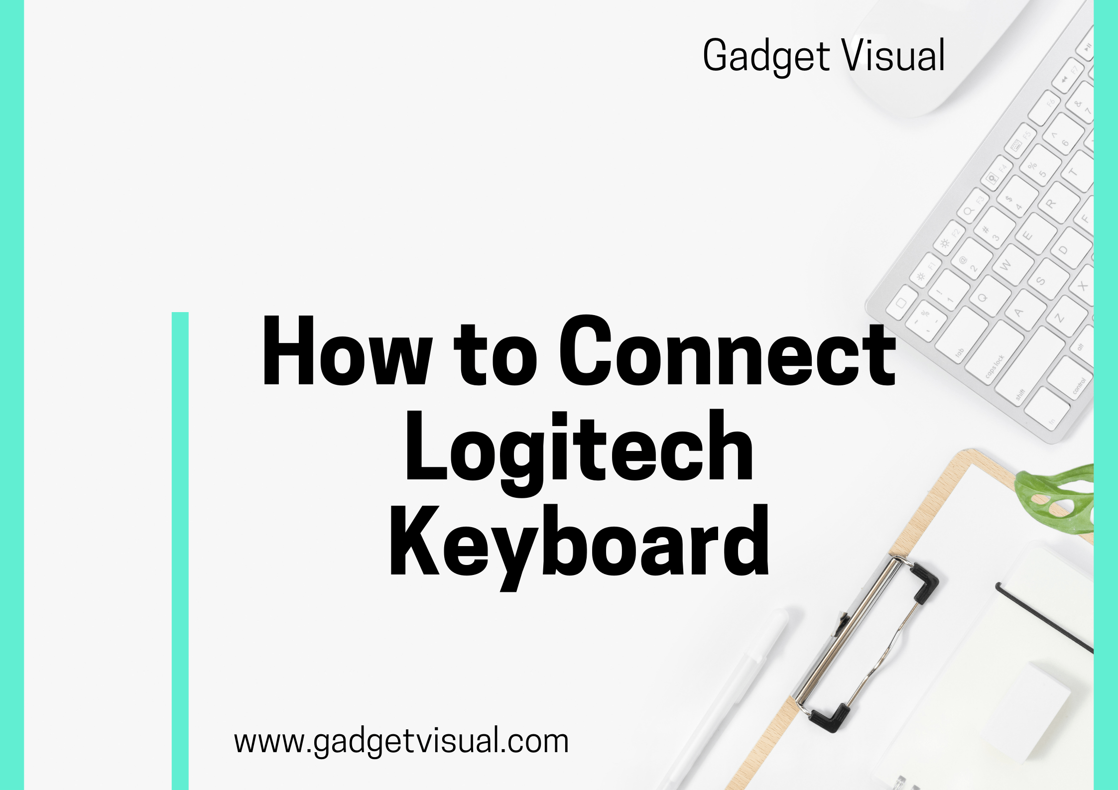 How to Connect Logitech Keyboard