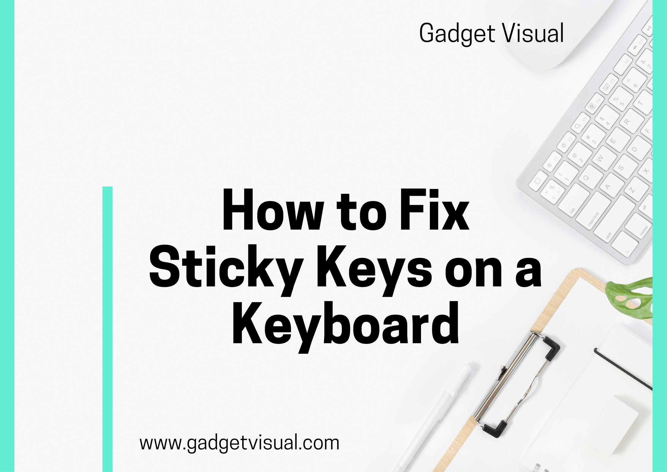 How to Fix Sticky Keys on a Keyboard