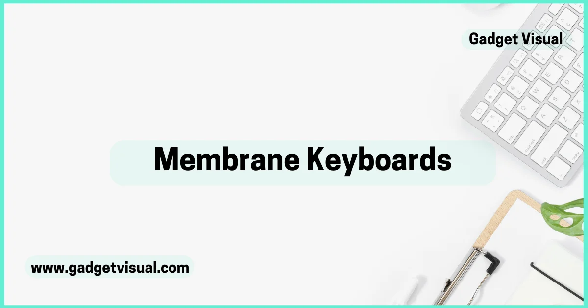 Membrane Keyboards