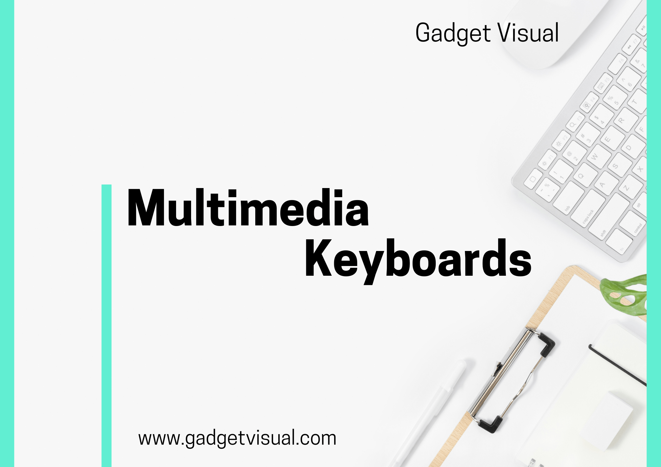 Multimedia Keyboards