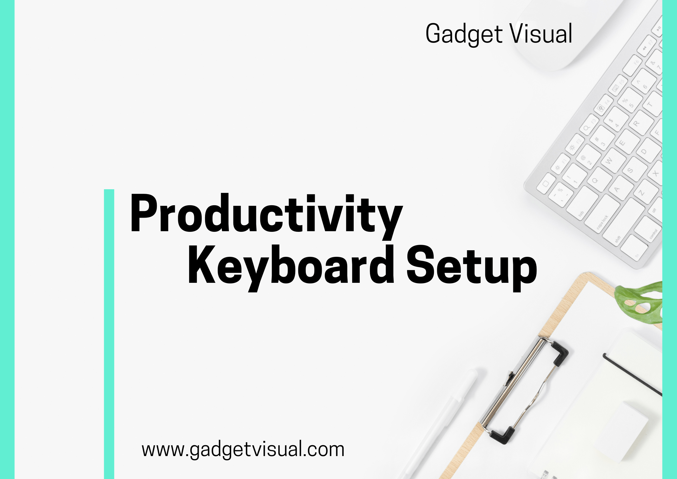 Productivity Keyboard Setup