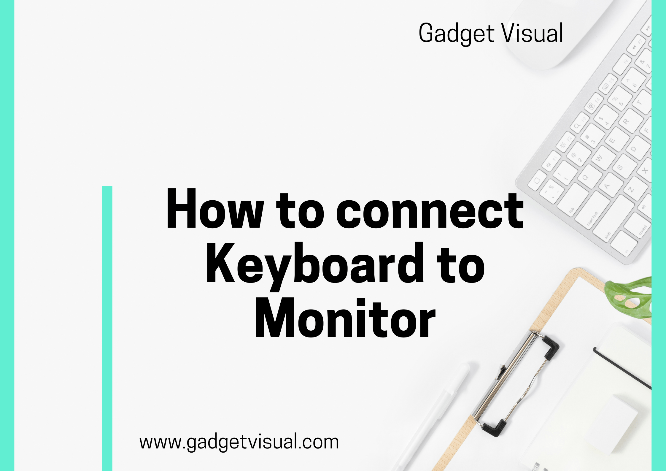 how to connect keyboard to monitor