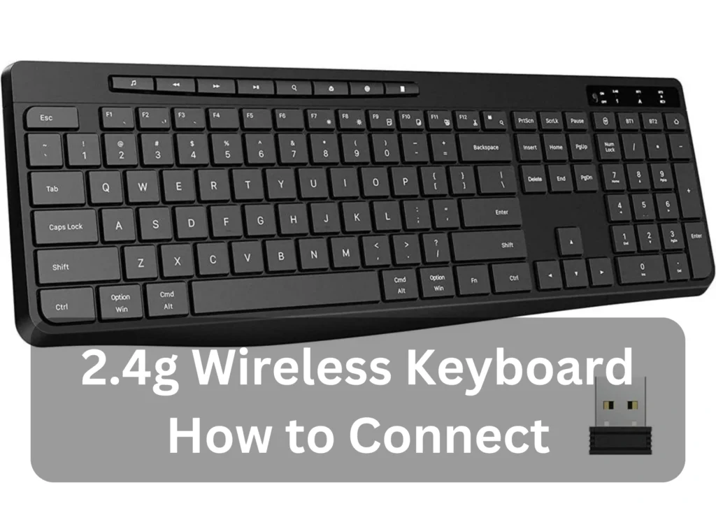2.4g Wireless Keyboard How to Connect