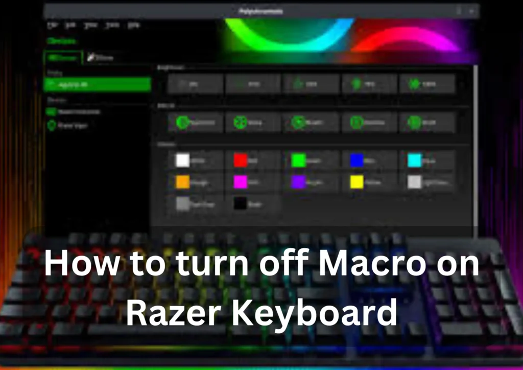 How to turn off Macro on Razer Keyboard