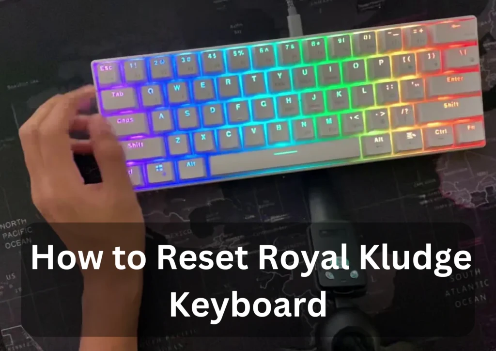 how to reset royal kludge keyboard
