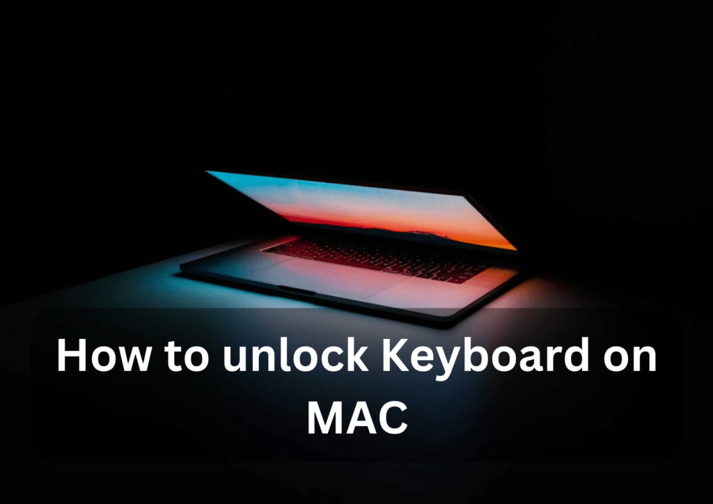 how to unlock keyboard on mac