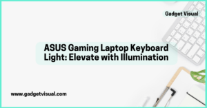 ASUS Gaming Laptop Keyboard Light Elevate with Illumination