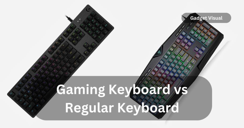 Gaming Keybard vs Regular Keyboard