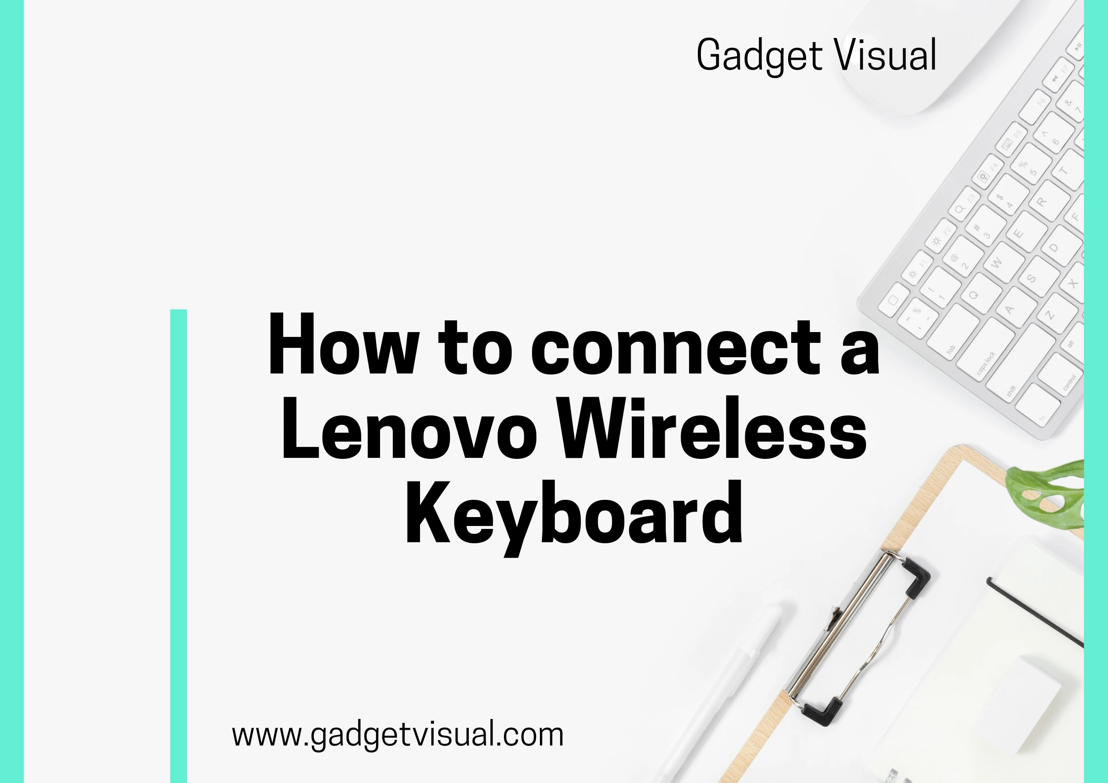 How to connect a Lenovo Wireless Keyboard