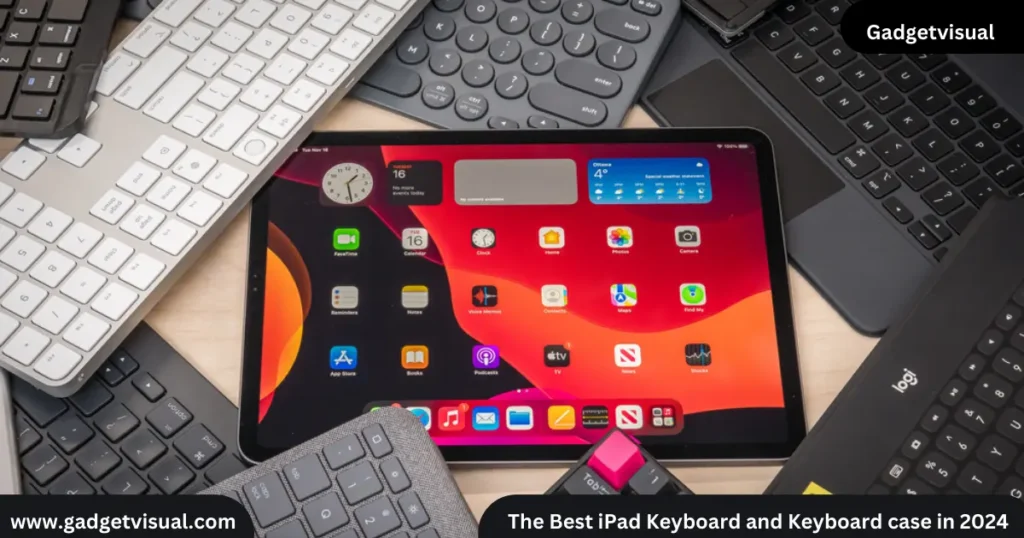 The Best iPad Keyboard and Keyboard case in 2024